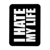 Ich hasse mein Leben Magnet (Vertikal)