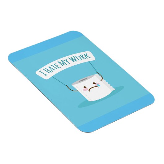 Ich hasse meine Arbeit Magnet (Rechte Seite)