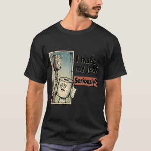 Ich hasse meinen Job Ernsthaft lustiger Arbeits-Hu T-Shirt