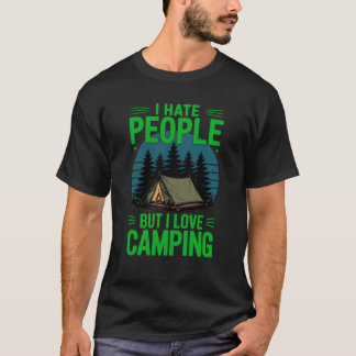 Ich hasse Menschen, aber ich Liebe Camping T - Shi T-Shirt