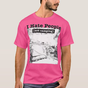 Ich hasse Menschen Camping Natur liebt Camping Ges T-Shirt