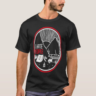 Ich hasse Menschen Camping T-Shirt