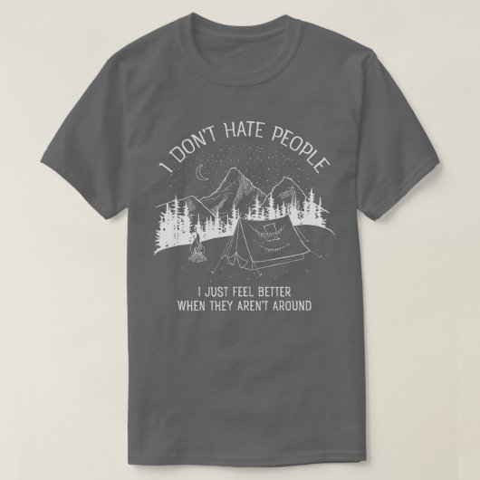 Ich hasse Menschen, die ich Liebe Camping Design T-Shirt (Design vorne)