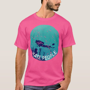 Ich hasse Menschen Funny Diving Wassersport Scuba T-Shirt