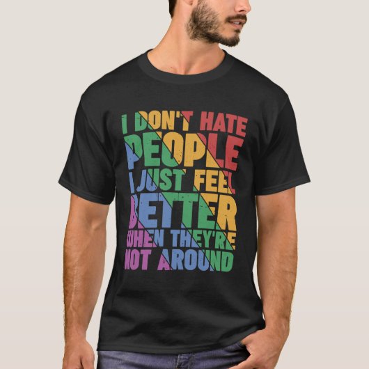 Ich hasse Menschen nicht T-Shirt (Vorderseite)