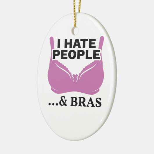 Ich hasse Menschen und Bras Introvert Geschenk Keramik Ornament (Links)