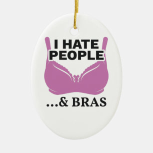 Ich hasse Menschen und Bras Introvert Geschenk Keramik Ornament