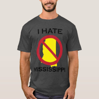ICH HASSE MISSISSIPPI T-Shirt