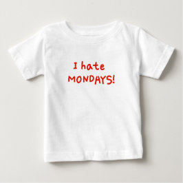 Ich hasse Montag! Baby T-shirt