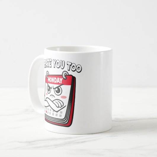 Ich hasse montags kaffeetasse (Vorderseite Links)