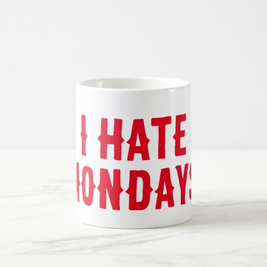 Ich hasse Montags Kaffeetasse (Mittel)