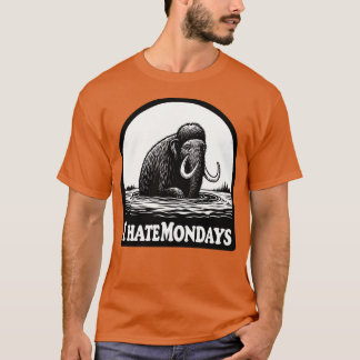 Ich hasse montags Mammut im Teerloch T-Shirt