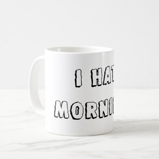 Ich hasse Morgen Kaffeetasse (Vorderseite Links)