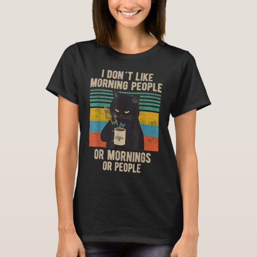 Ich hasse Morgenmenschen oder Morgen oder Menschen T-Shirt (Vorderseite)