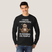 Ich hasse Morgenmenschen oder Morgenstunden oder L T-Shirt (Vorne ganz)