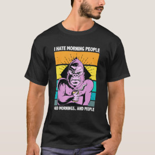 Ich hasse Morgenmenschen und Morgens und Leute spo T-Shirt