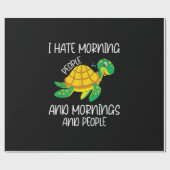 Ich hasse Morgenmenschen und Morgenstunden und Men Geschenkpapier (Flach)