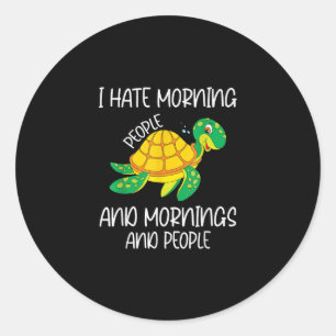 Ich hasse Morgenmenschen und Morgenstunden und Men Runder Aufkleber