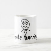 Ich hasse Mornings Kaffeetasse (Mittel)