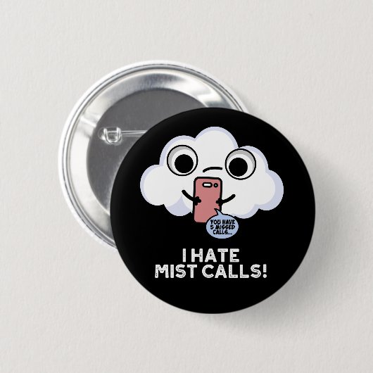 Ich hasse Nebel ruft Funny Cloud Puff Dark BG Button (Vorne & Hinten)