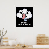 Ich hasse Nebel ruft Funny Cloud Puff Dark BG Poster (Küche)