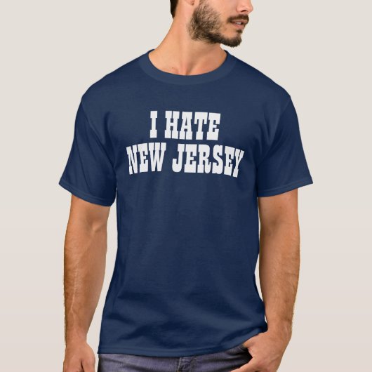 Ich hasse New-Jersey T - Shirt (Vorderseite)