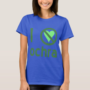 Ich hasse Ochra Keine Liebe T-Shirt