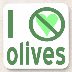 Ich hasse Oliven. Keine Liebe Grün Getränkeuntersetzer