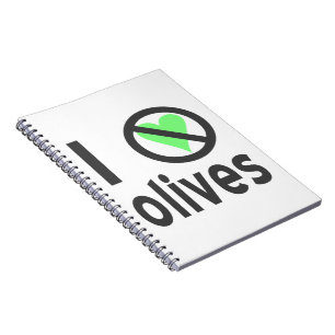 Ich hasse Oliven. Keine Liebe Notizblock