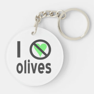 Ich hasse Oliven Keine Liebe Schlüsselanhänger