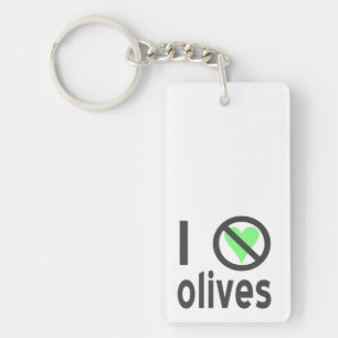 Ich hasse Oliven Keine Liebe Schlüsselanhänger