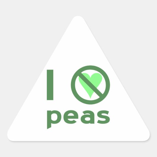 Ich hasse Peas I No Liebe Peas Dreieckiger Aufkleber (Vorderseite)
