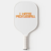 Ich hasse Pickleball Schläger (Rückseite)