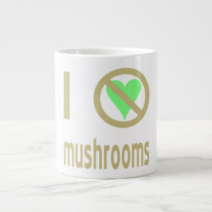 Ich hasse Pilze Keine Liebe Jumbo-Tasse