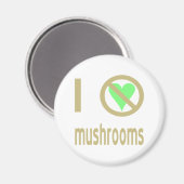 Ich hasse Pilze Magnet (Vorderseite/Rückseite)