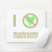 Ich hasse Pilze Mousepad (Mit Mouse)