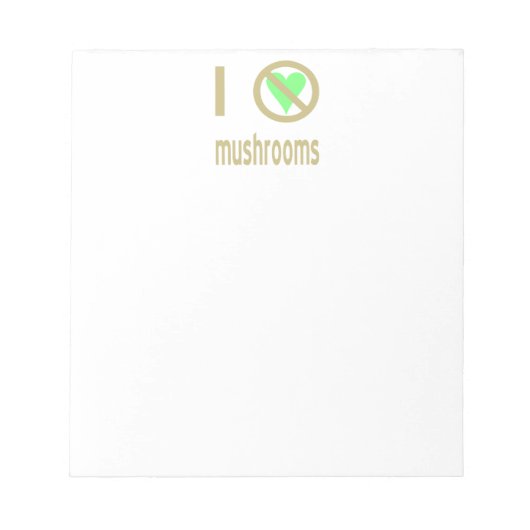 Ich hasse Pilze Notizblock (Vorderseite)