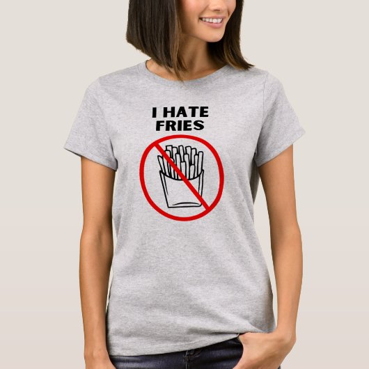 Ich hasse Pommes frites T-Shirt (Vorderseite)