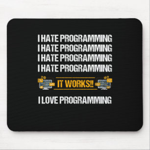Ich hasse Programmier-Programmierer Entwickler-Cod Mousepad