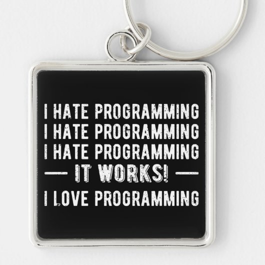 Ich hasse Programmieren - Lustiger Programmierer I Schlüsselanhänger (Vorne)