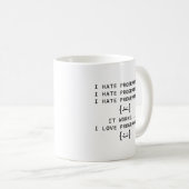 Ich hasse Programmierung Kaffeetasse (VorderseiteRechts)