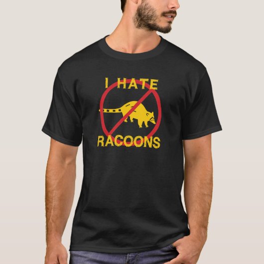 Ich hasse Racoons T-Shirt (Vorderseite)