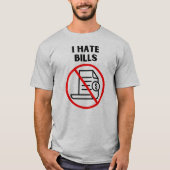 Ich hasse Rechnungen T-Shirt (Vorderseite)