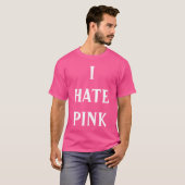 "Ich hasse Rosa" T - Shirt (Vorne ganz)