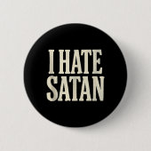 Ich hasse Satan Button (Vorderseite)