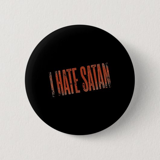 Ich hasse Satan Button (Vorderseite)