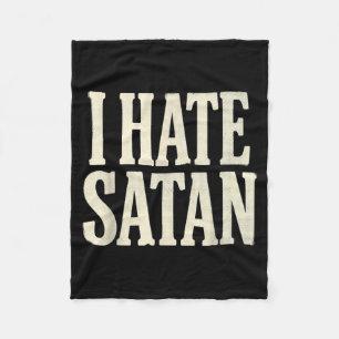 Ich hasse Satan Fleecedecke