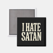 Ich hasse Satan Magnet (Vorderseite/Rückseite)
