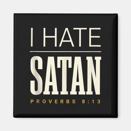 Ich hasse Satan Magnet (Vorne)
