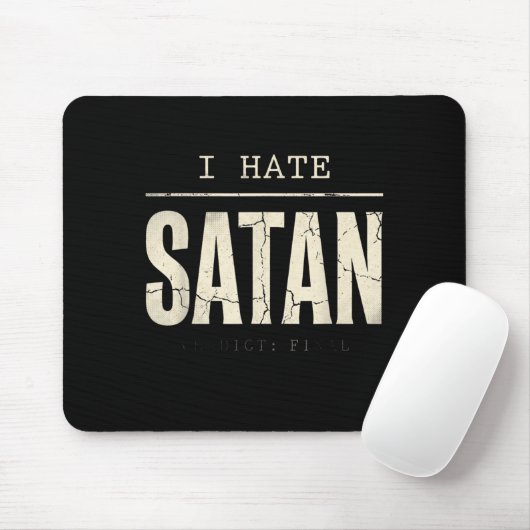 Ich hasse Satan Mousepad (Mit Mouse)